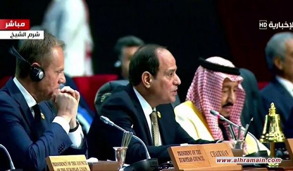 القمة العربية الأوروبية.. الملك سلمان يهاجم إيران والسيسي يحذر