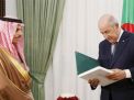 الرئيس الجزائري يبحث مع وزير الخارجية السعودية العلاقات والمستجدات الإقليمية