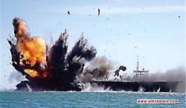 القوة البحرية اليمنية تدمر بصاروخين بارجة لتحالف العدوان كانت تنفذ إنزالا قبالة الحديدة